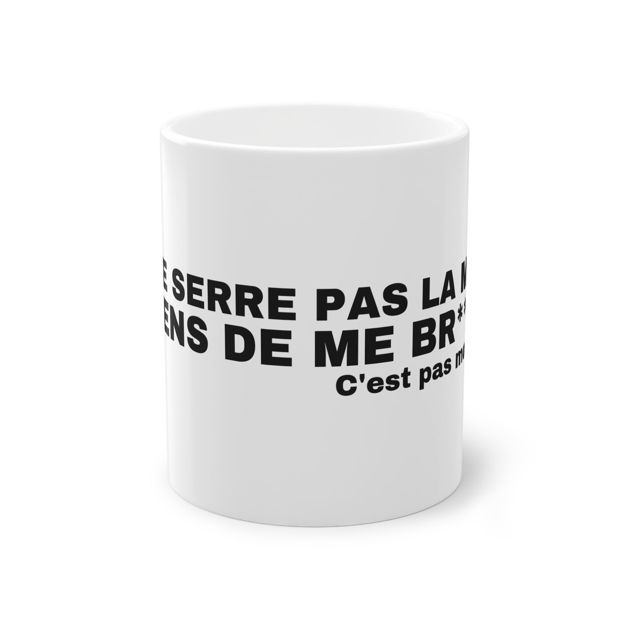 JE TE SERRE PAS LA MAIN, J'VIENS DE ME BR*****.