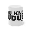 YOU KNOW DUDUL?