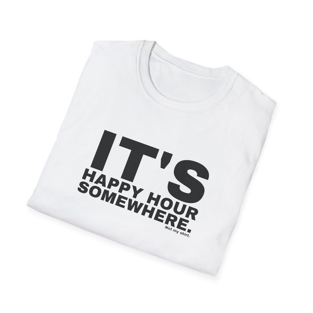 IT'S HAPPY HOUR SOMEWHERE.