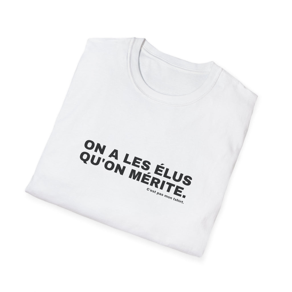 ON A LES ÉLUS QU'ON MÉRITE.