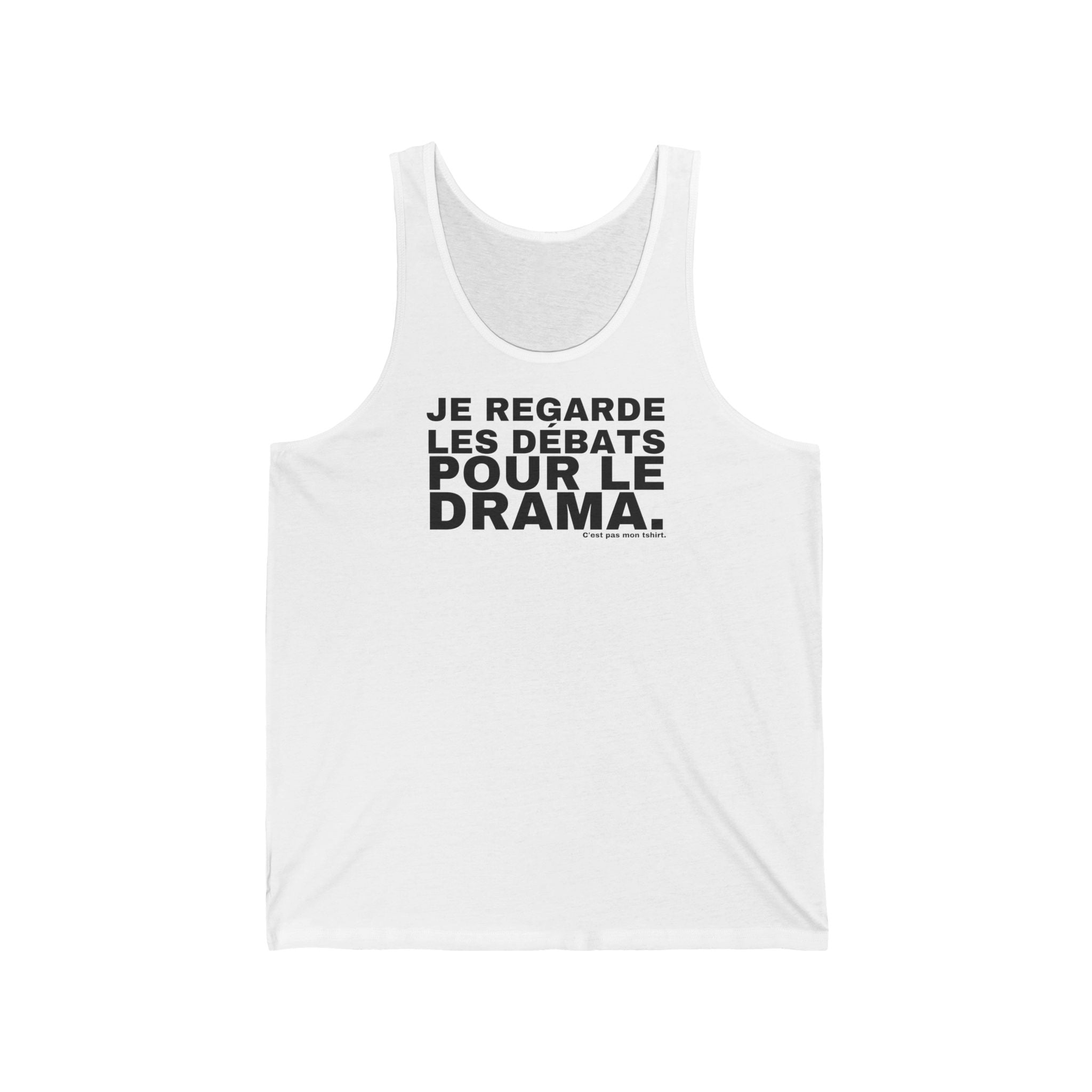 JE REGARDE LES DÉBATS POUR LE DRAMA.