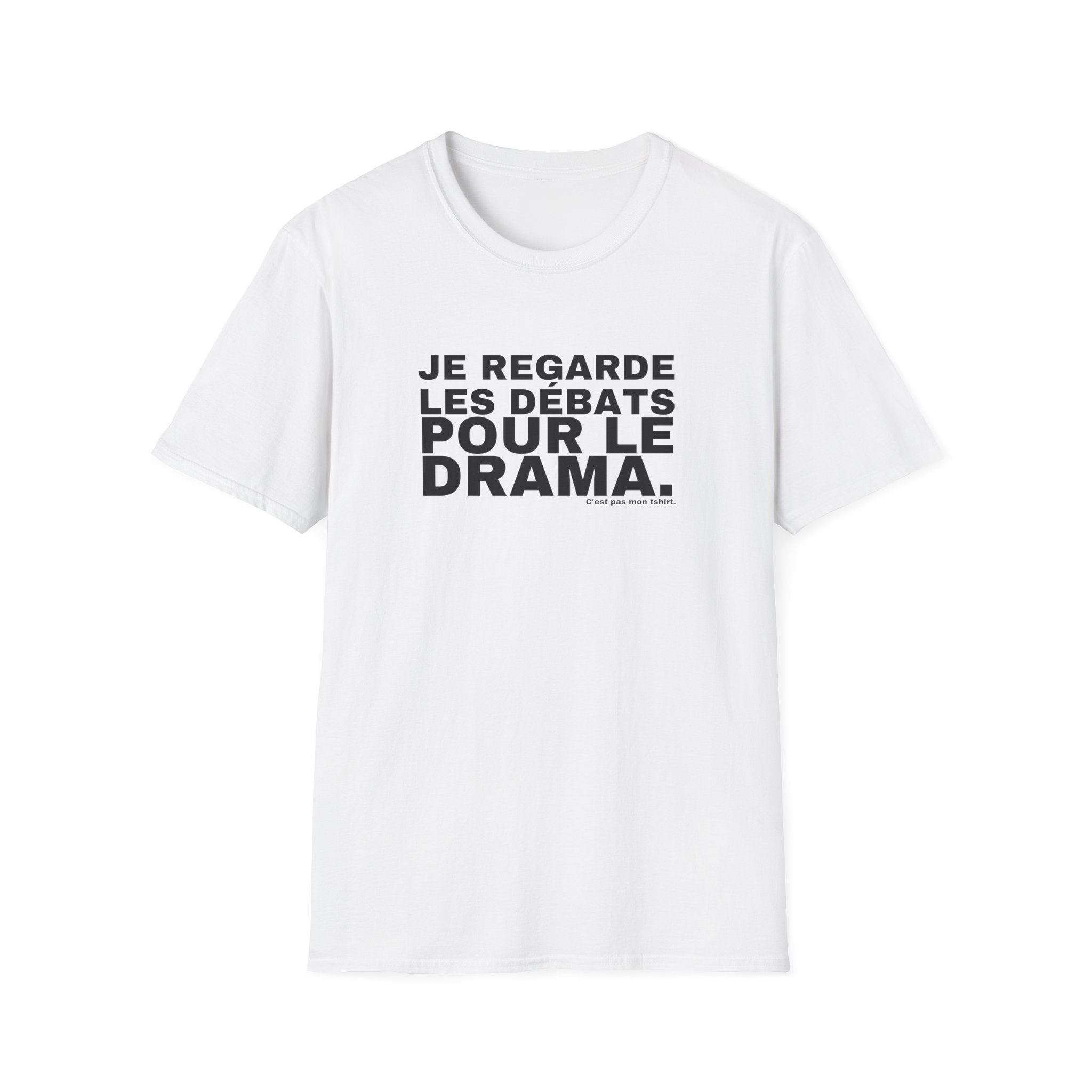 JE REGARDE LES DÉBATS POUR LE DRAMA.