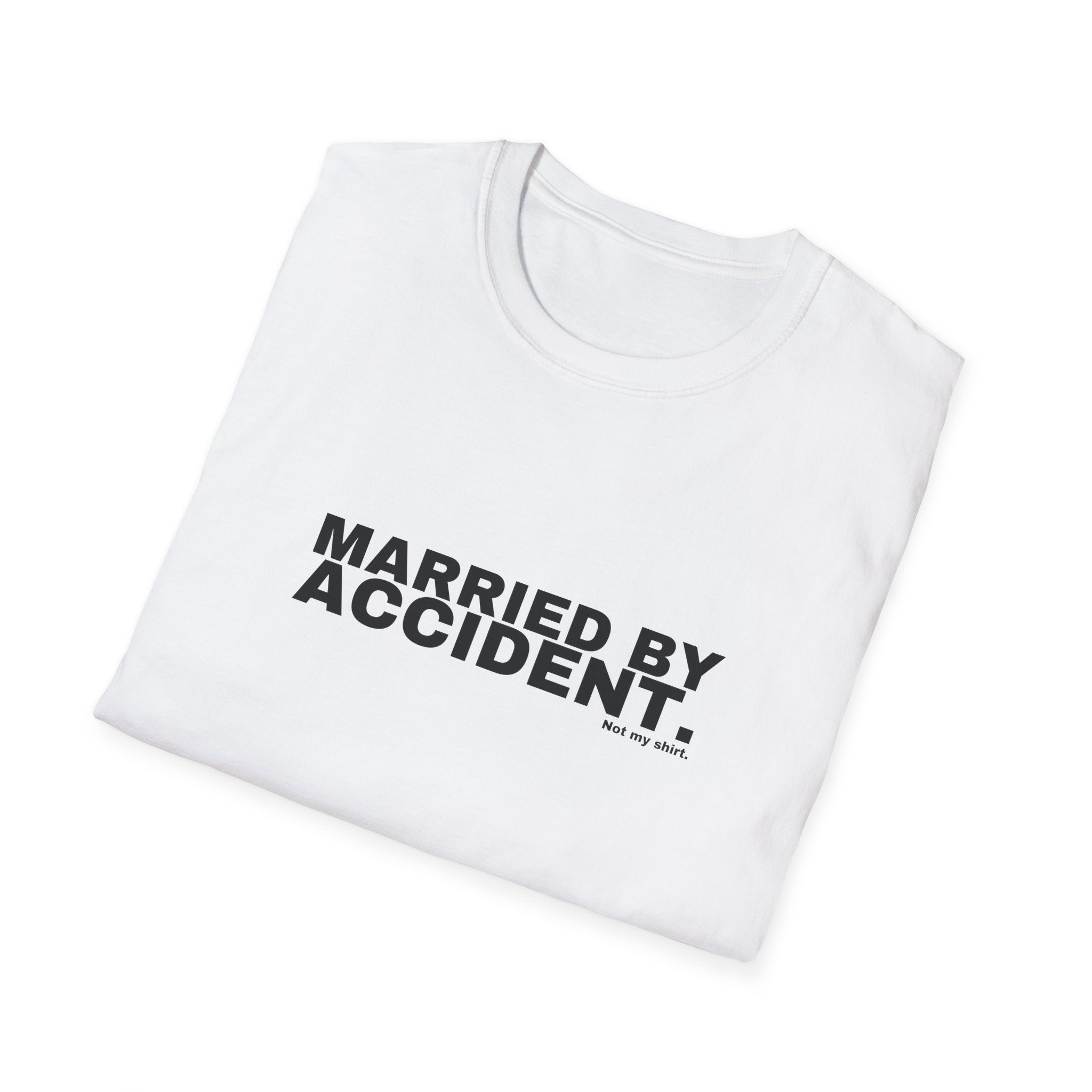MARRIED BY ACCIDENT.