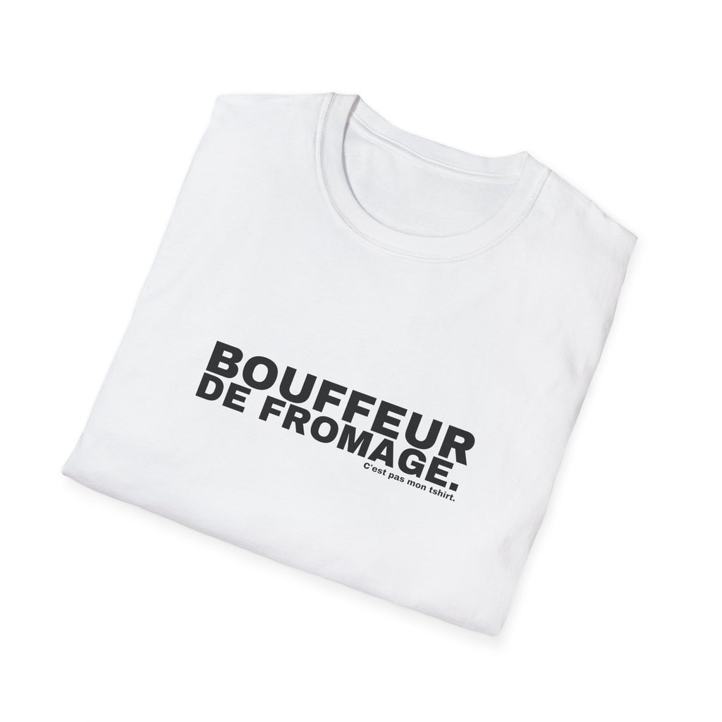 BOUFFEUR DE FROMAGE.