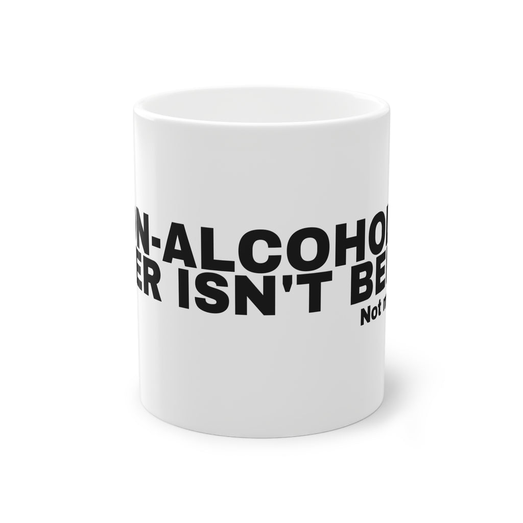 NON-ALCOHOLIC BEER ISN'T BEER.