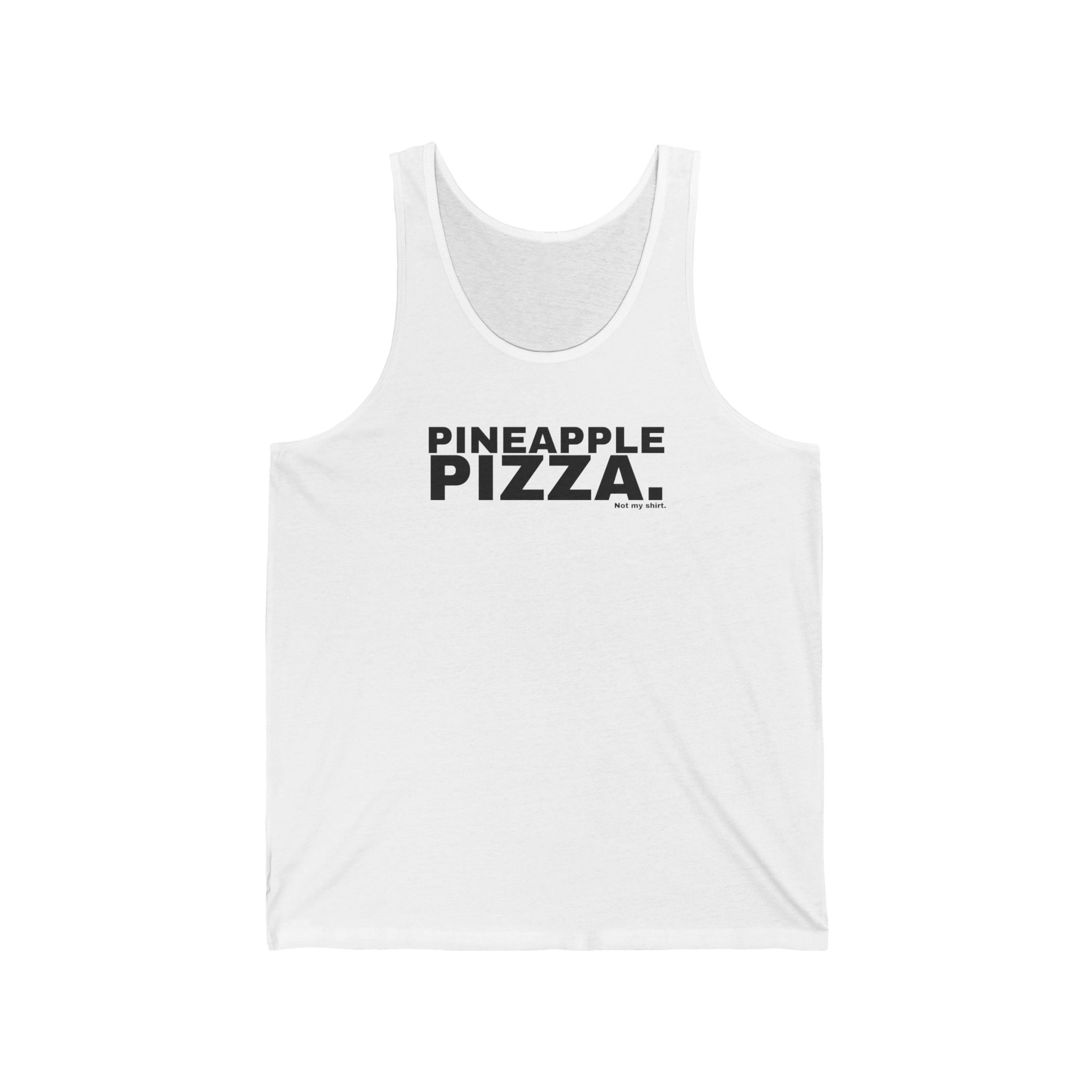 PINEAPPLE PIZZA.