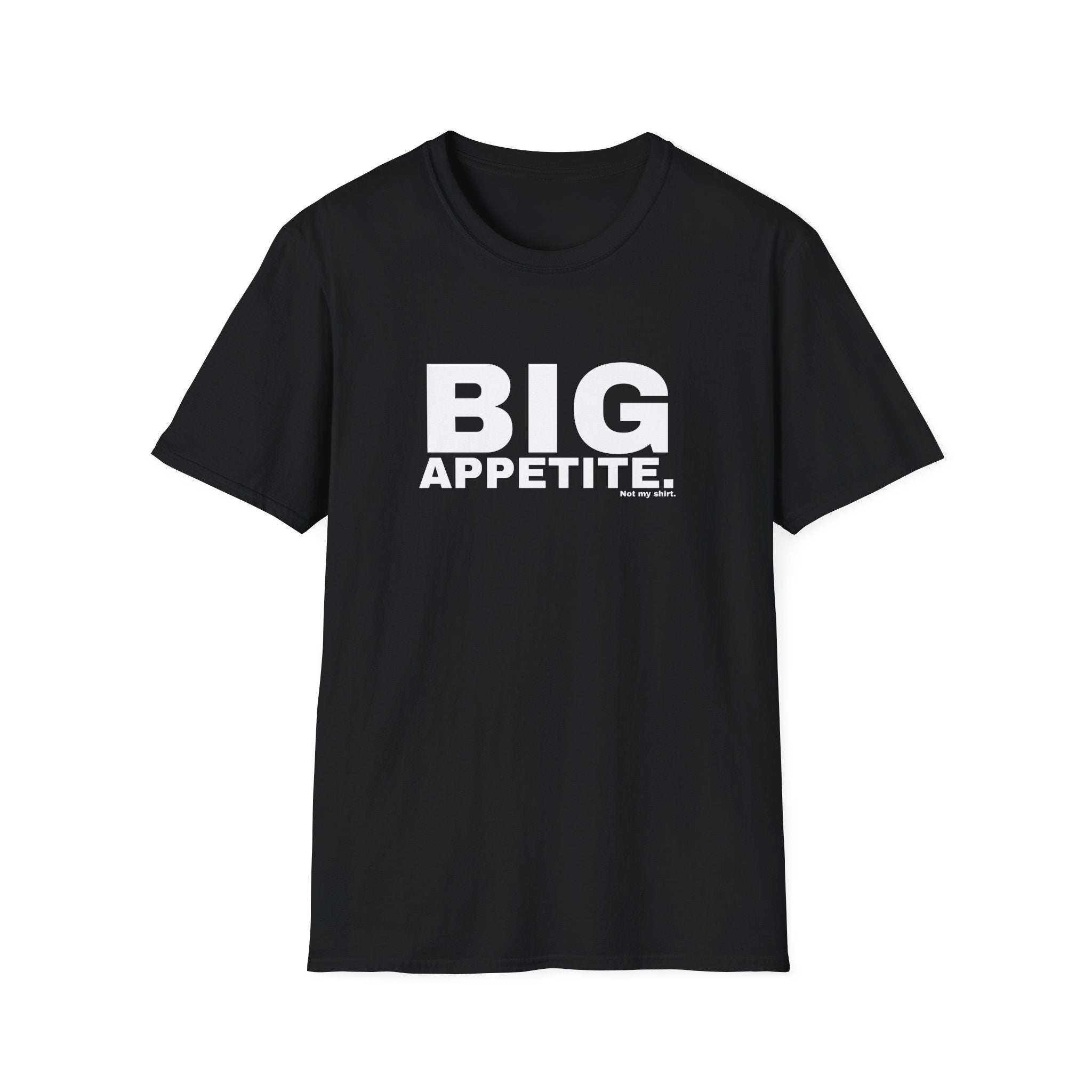 BIG APPETITE.