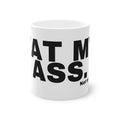 EAT MY ASS.