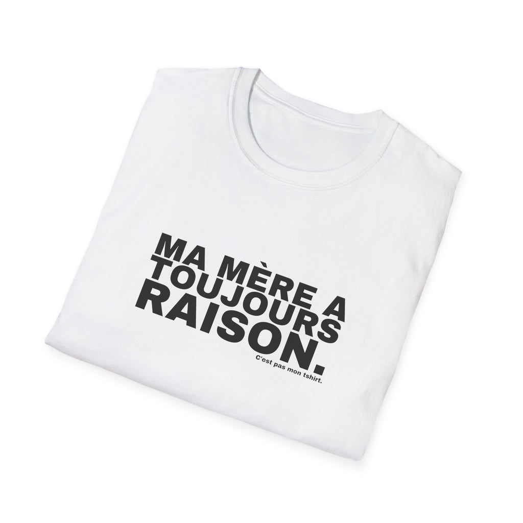 MA MÈRE A TOUJOURS RAISON.