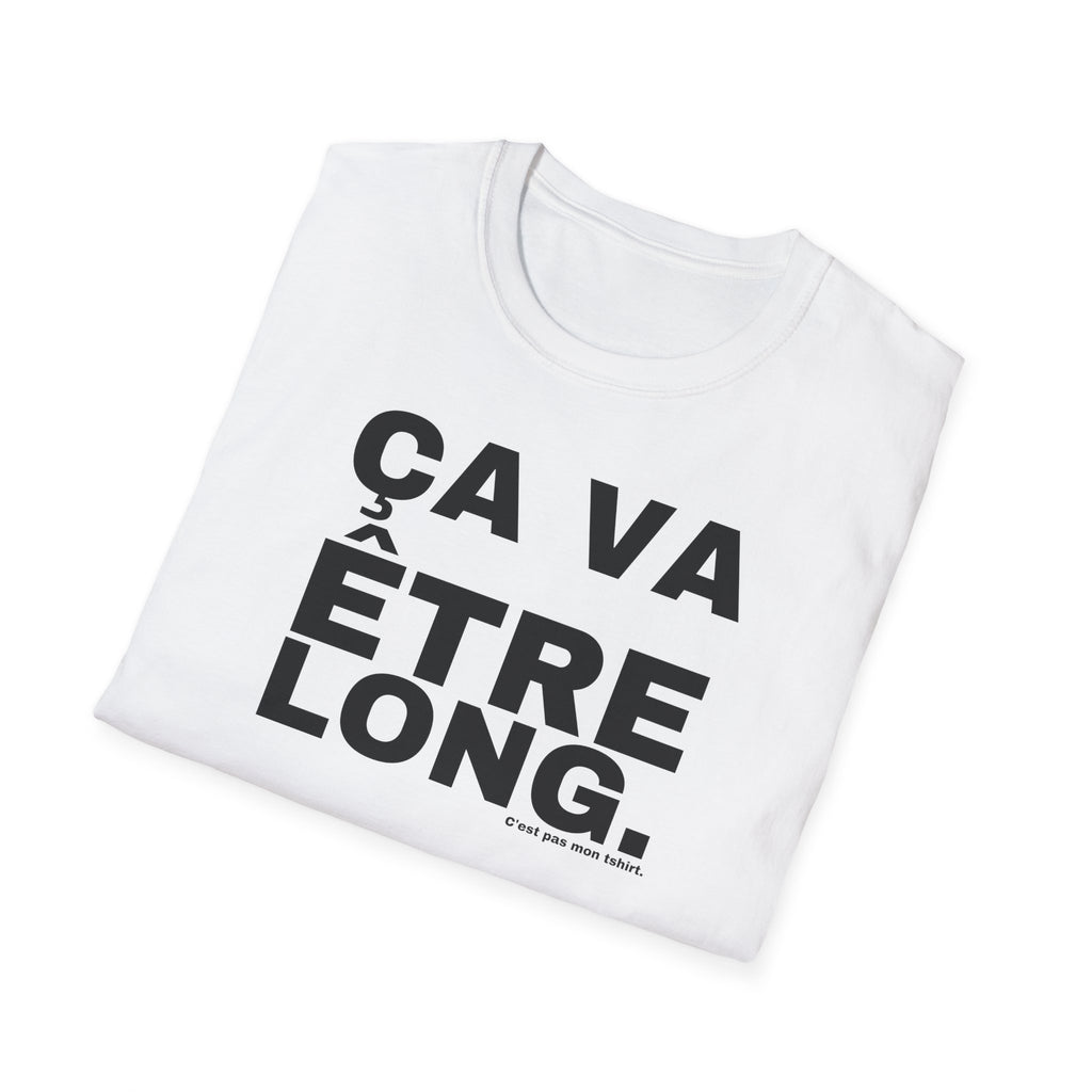 ÇA VA ÊTRE LONG.