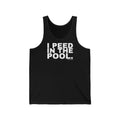 I PEED IN THE POOL.