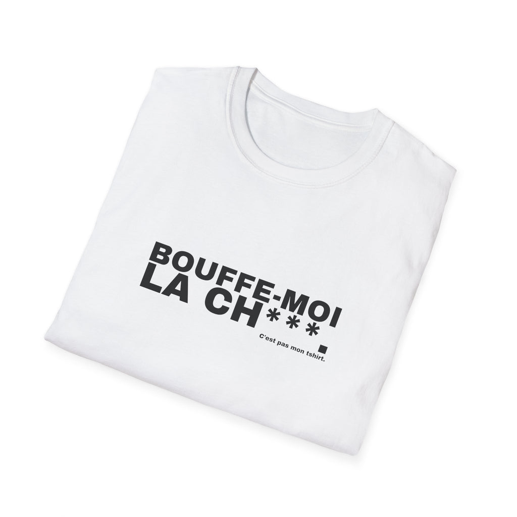 BOUFFE-MOI LA CH***.