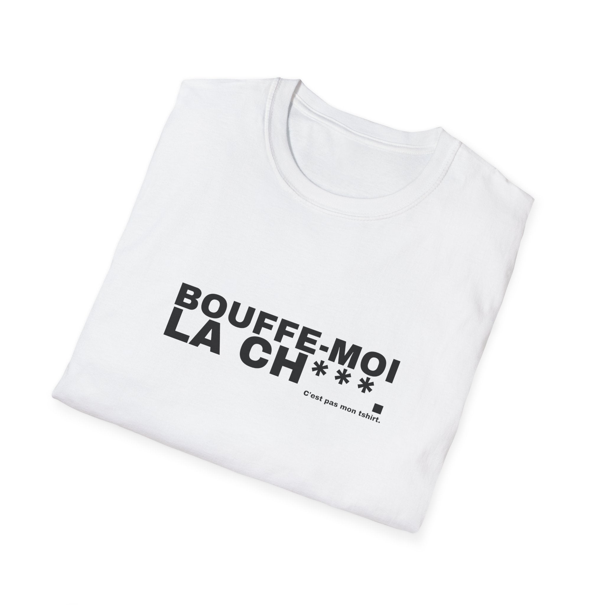 BOUFFE-MOI LA CH***.