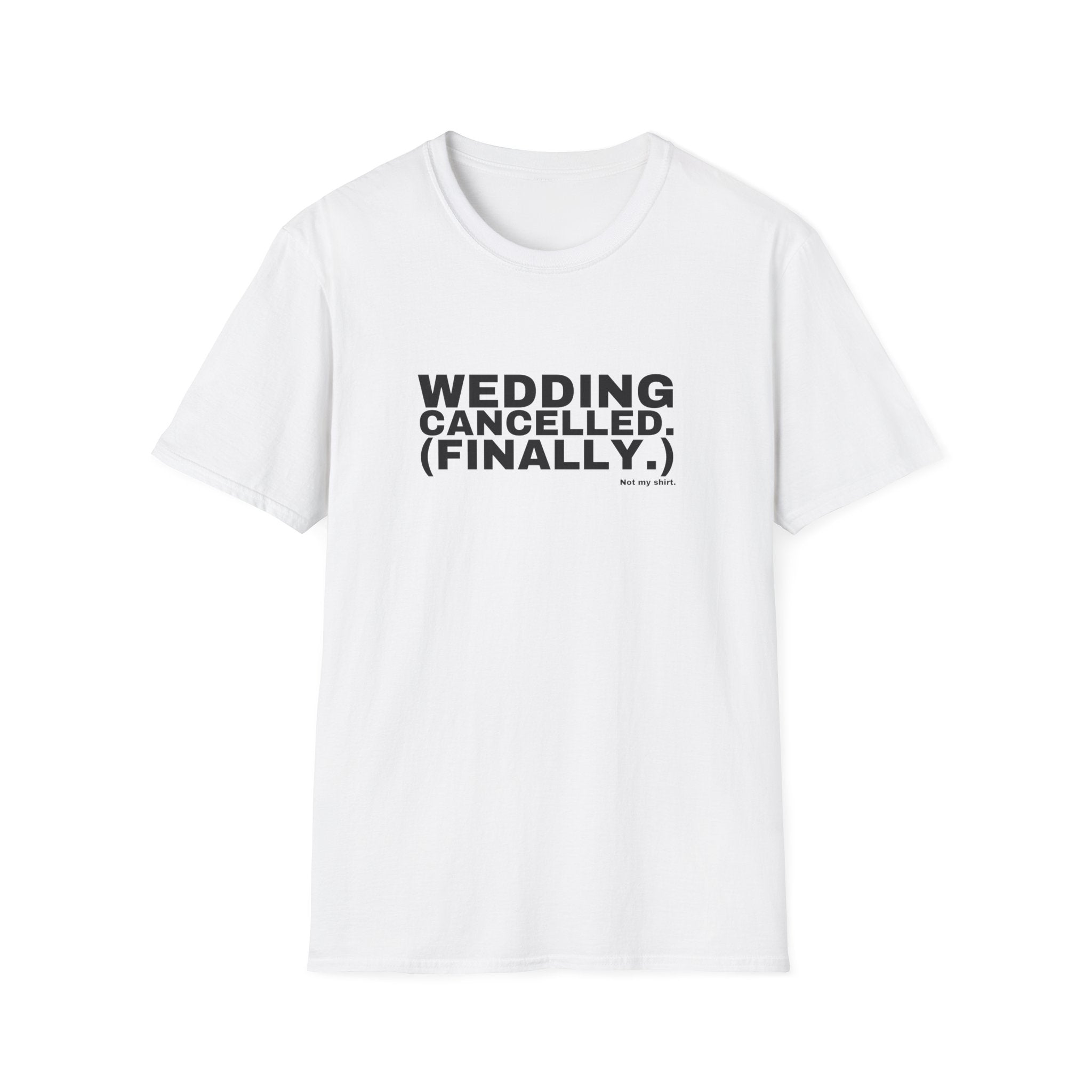WEDDING CANCELLED. (FINALLY.)