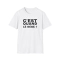 C'EST QUAND LE BÉBÉ ?
