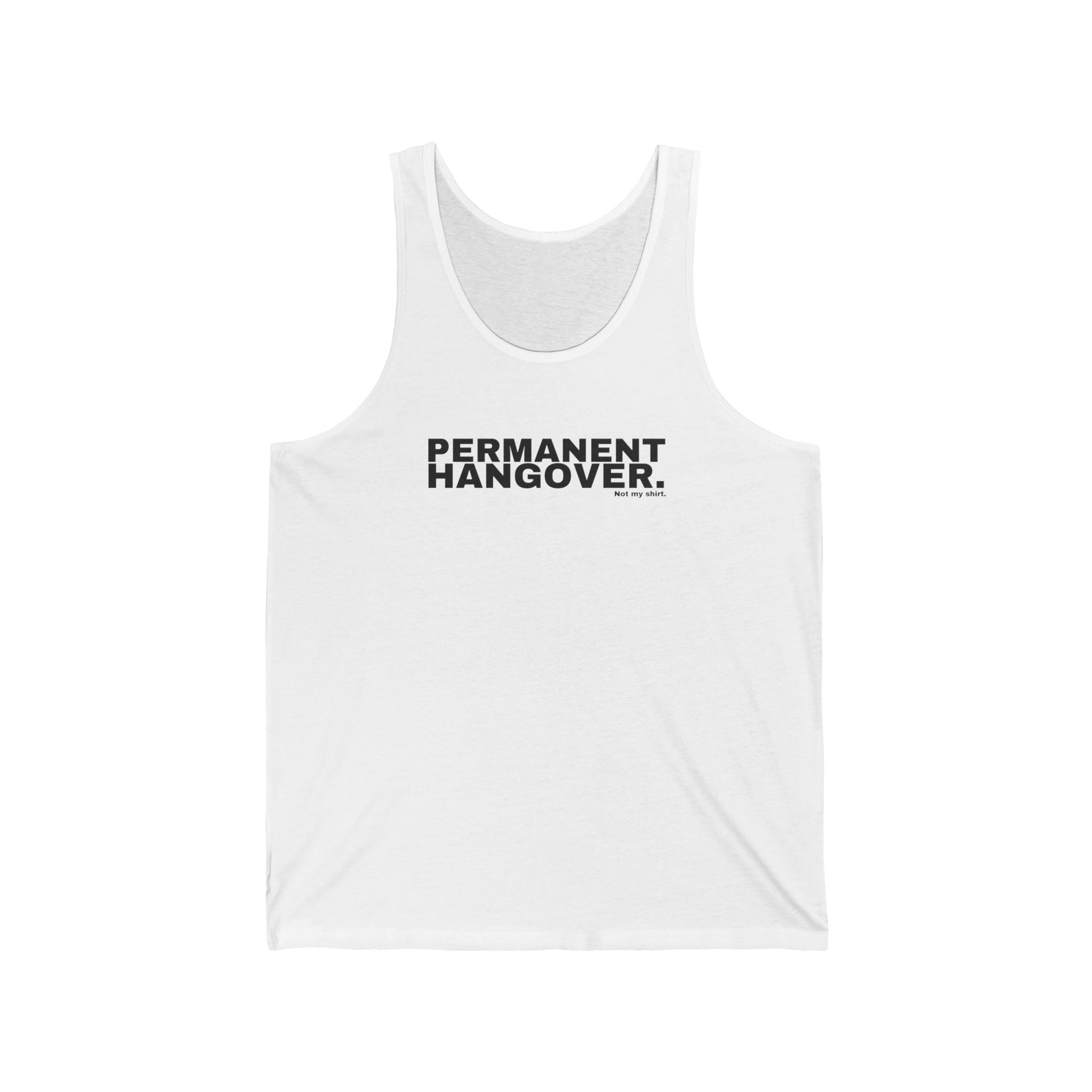 PERMANENT HANGOVER.