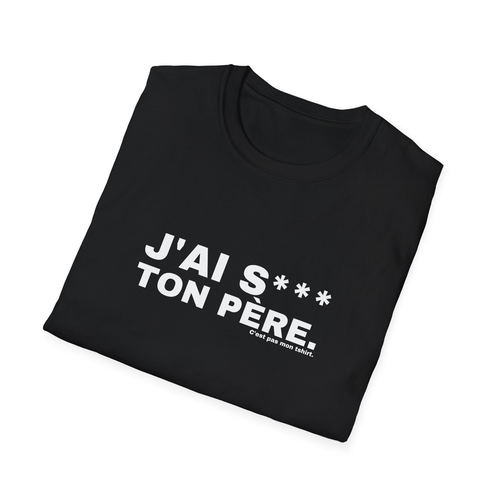 J'AI S*** TON PÈRE.