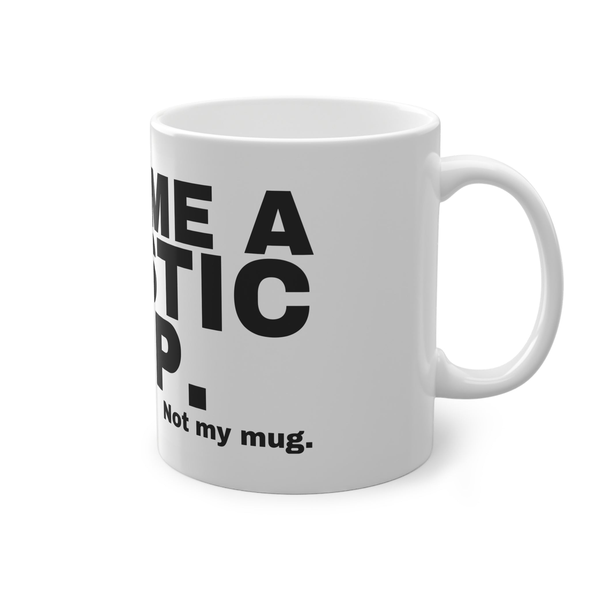 GIVE ME A PLASTIC CUP.