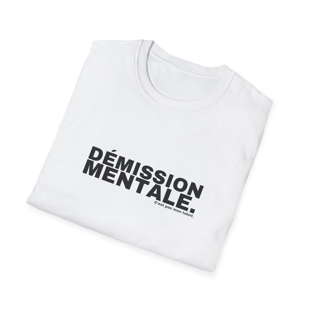 DÉMISSION MENTALE.