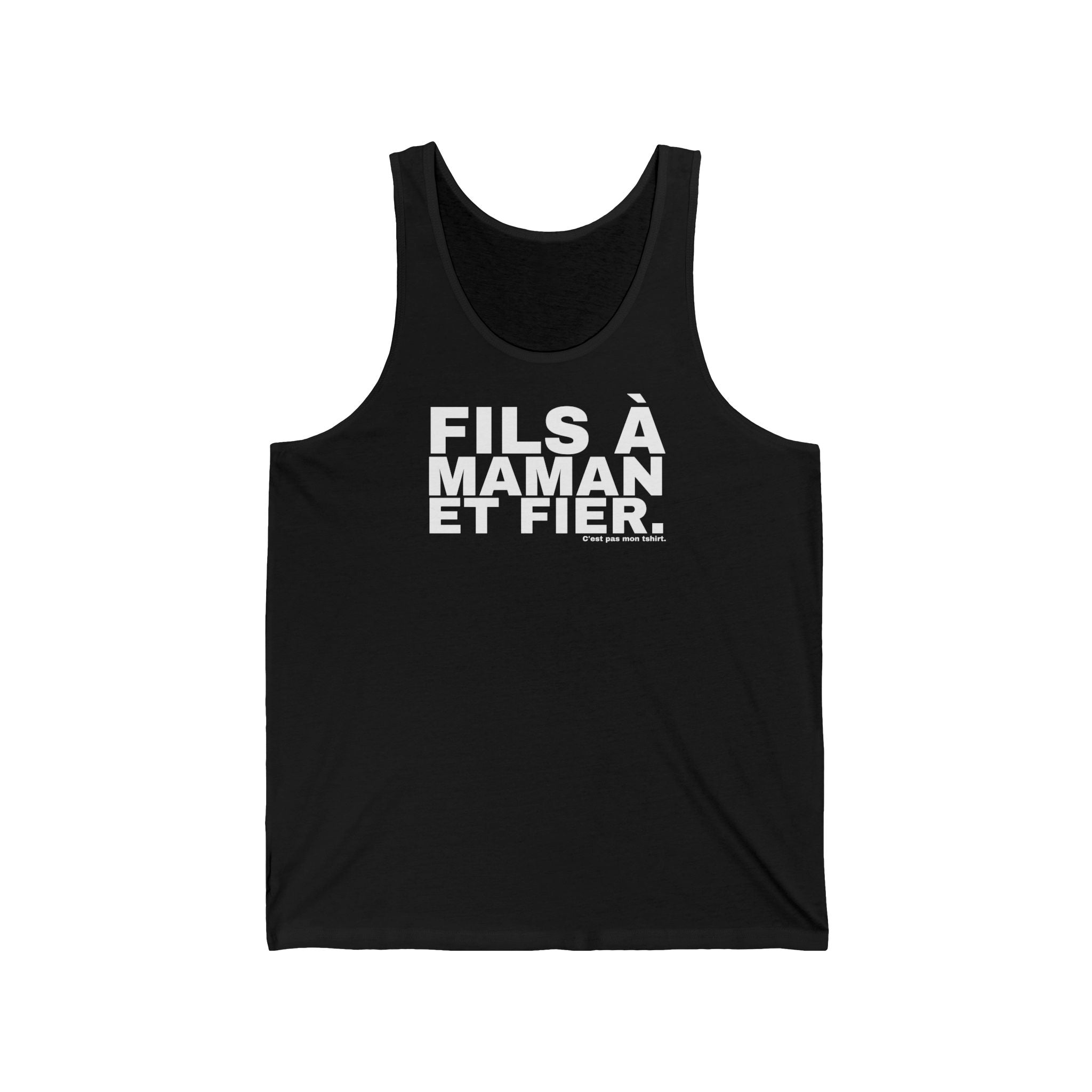 FILS À MAMAN ET FIER.