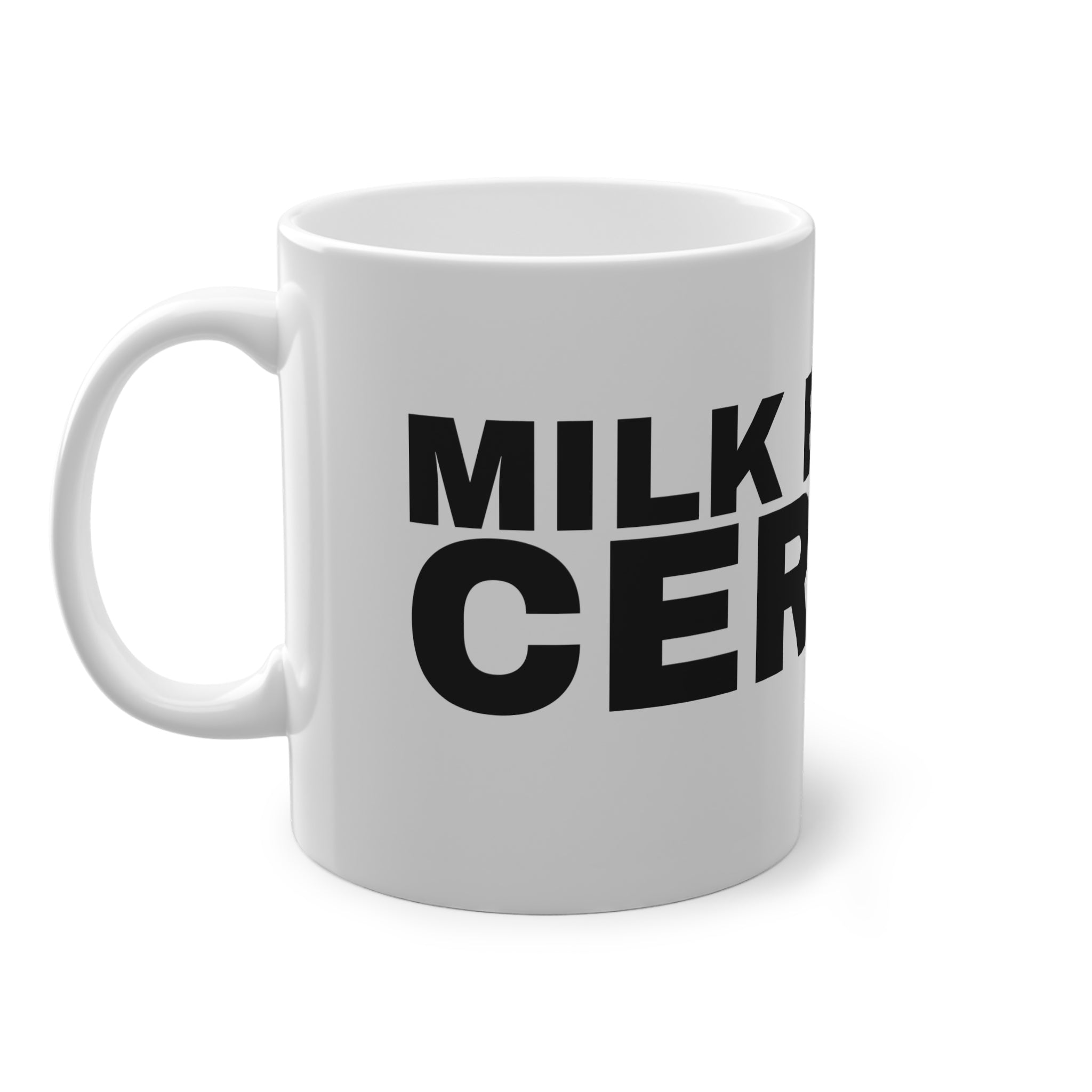 MILK BEFORE CEREAL.