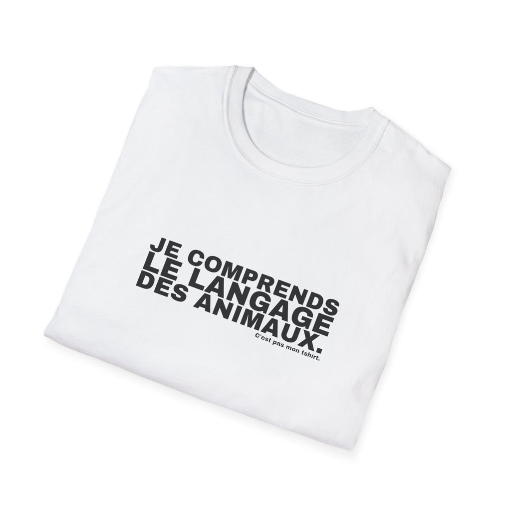 JE COMPRENDS LE LANGAGE DES ANIMAUX.