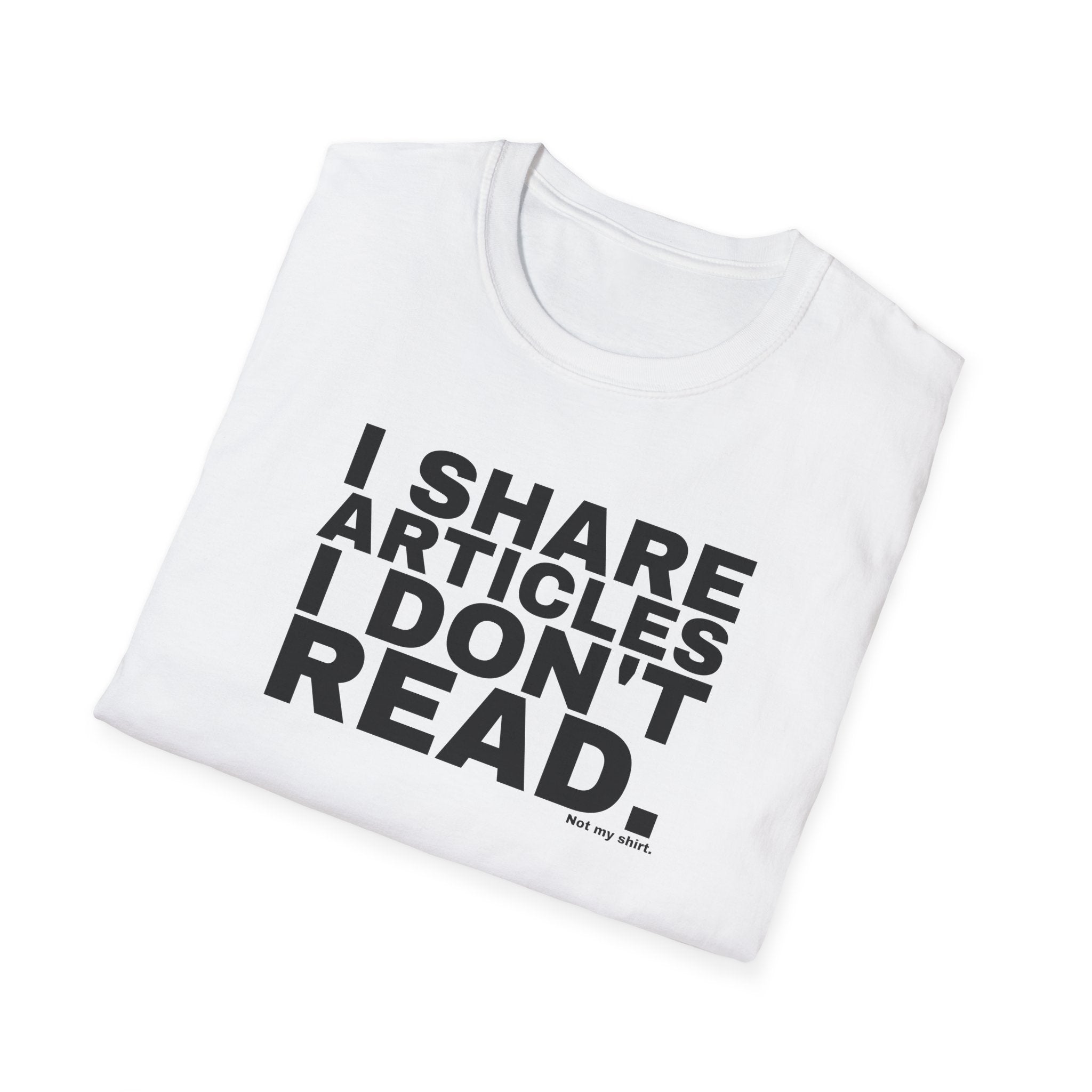I SHARE ARTICLES I DON'T READ.