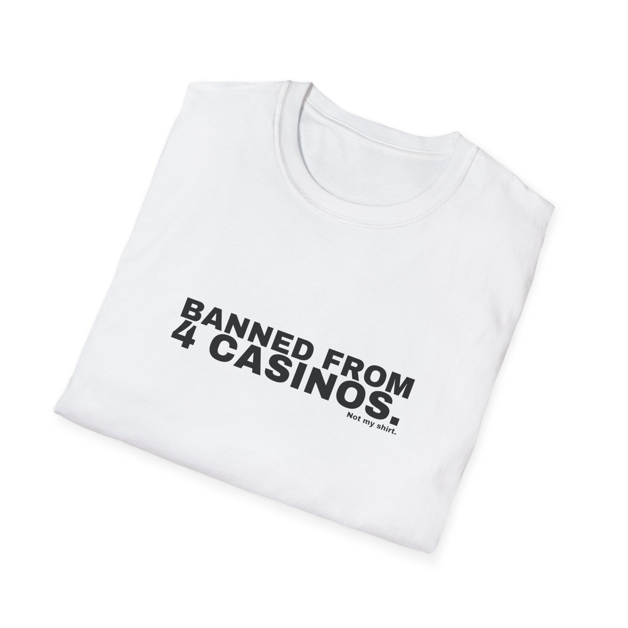 BANNED FROM 4 CASINOS.
