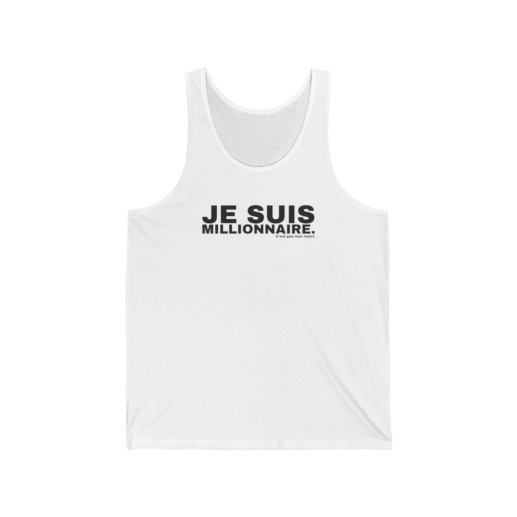 JE SUIS MILLIONNAIRE.