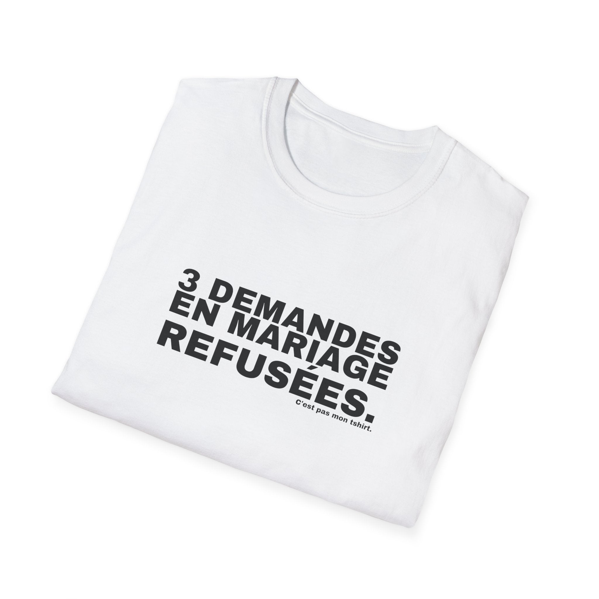 3 DEMANDES EN MARIAGE REFUSÉES.