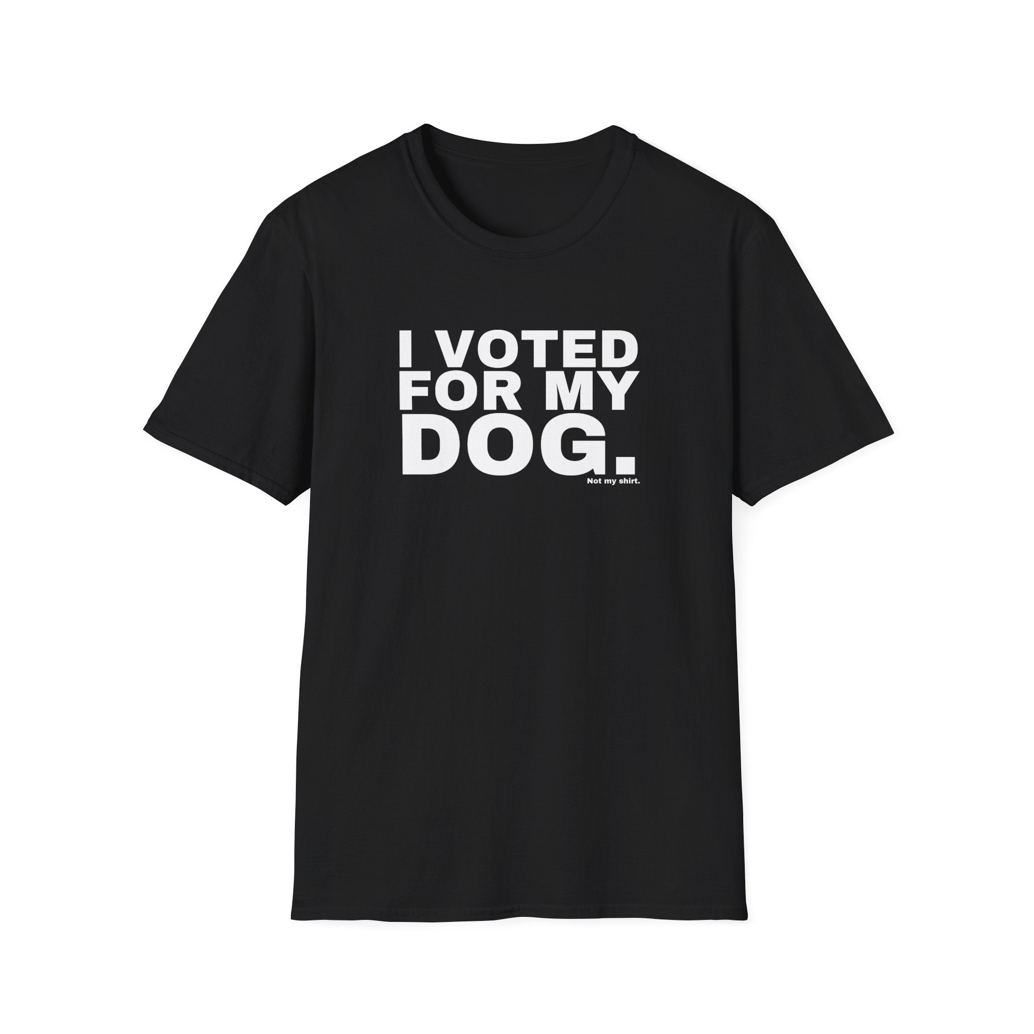 I VOTED FOR MY DOG.