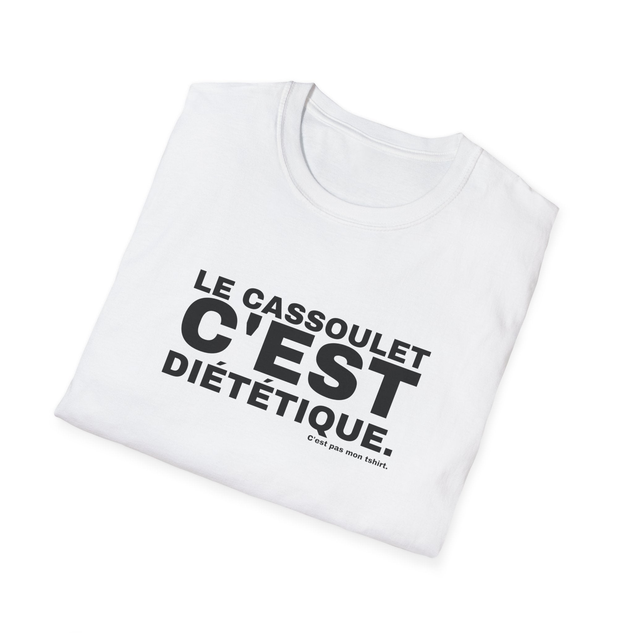 LE CASSOULET C'EST DIÉTÉTIQUE.