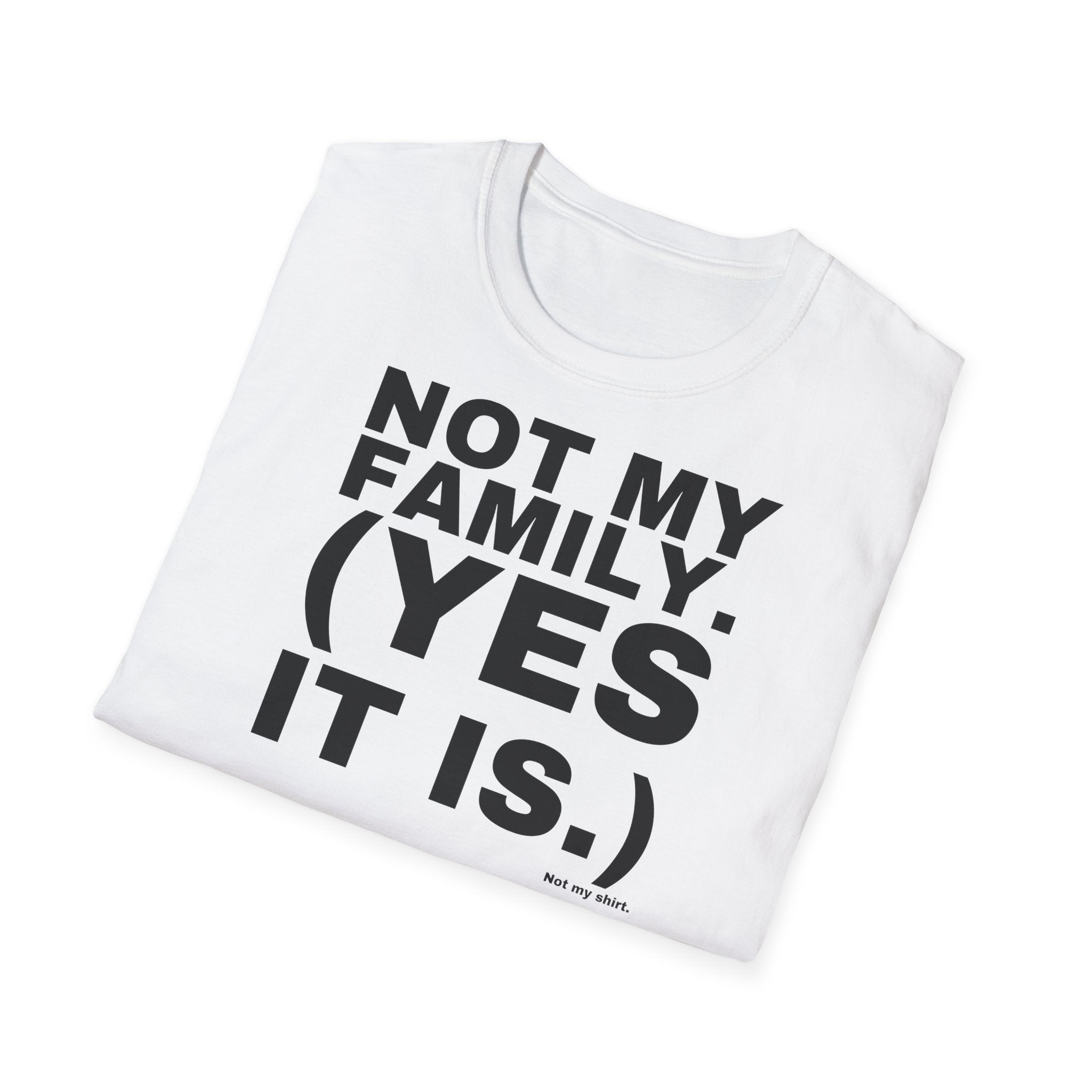 NOT MY FAMILY. (YES IT IS.)
