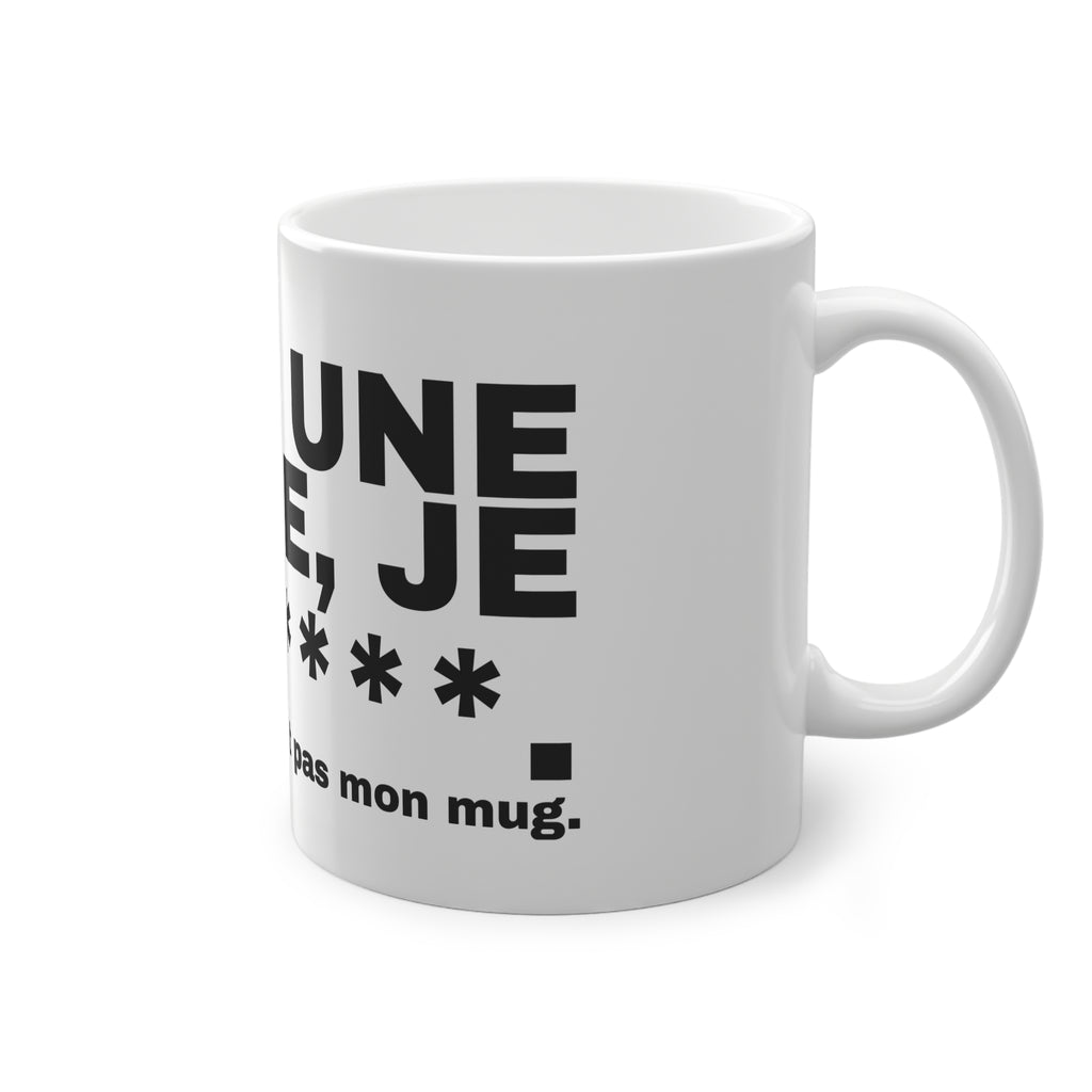 MÊME UNE MOCHE, JE LA B****.