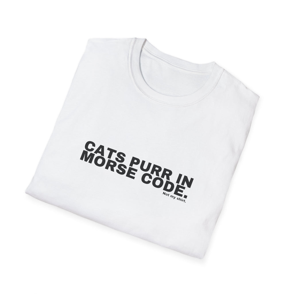 CATS PURR IN MORSE CODE.