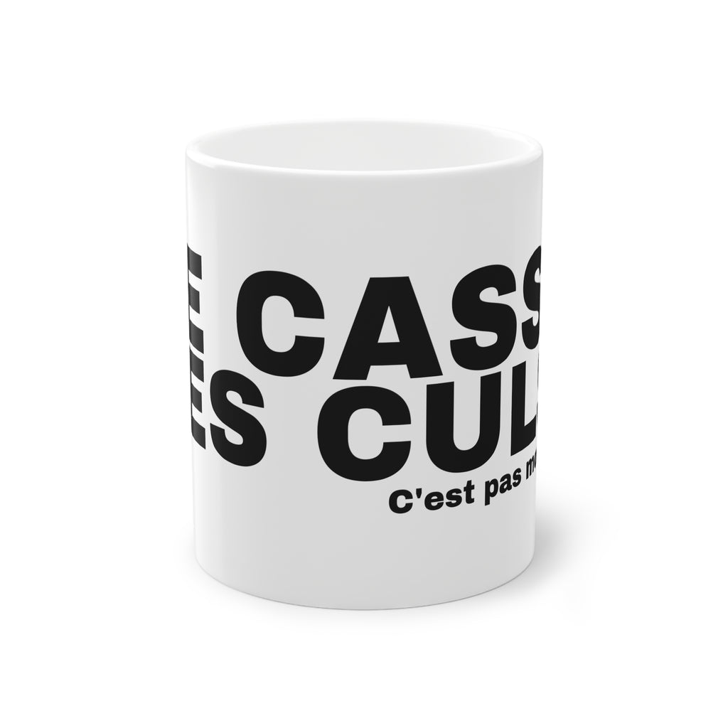 JE CASSE DES CULS.