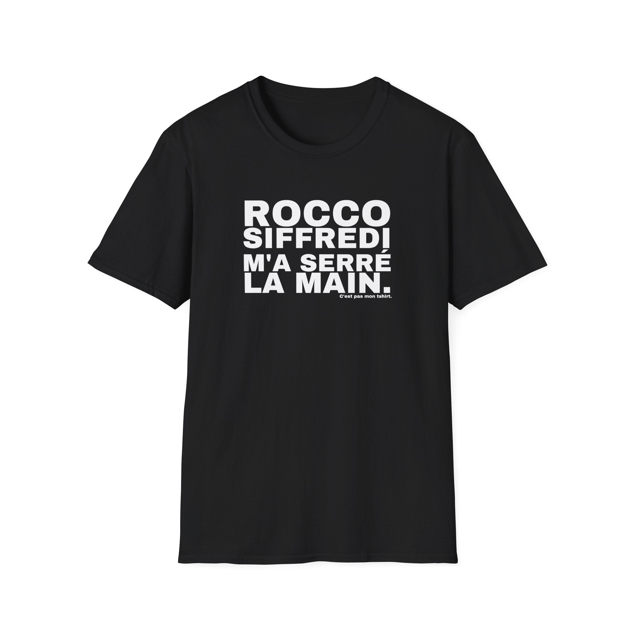 ROCCO SIFFREDI M'A SERRÉ LA MAIN.