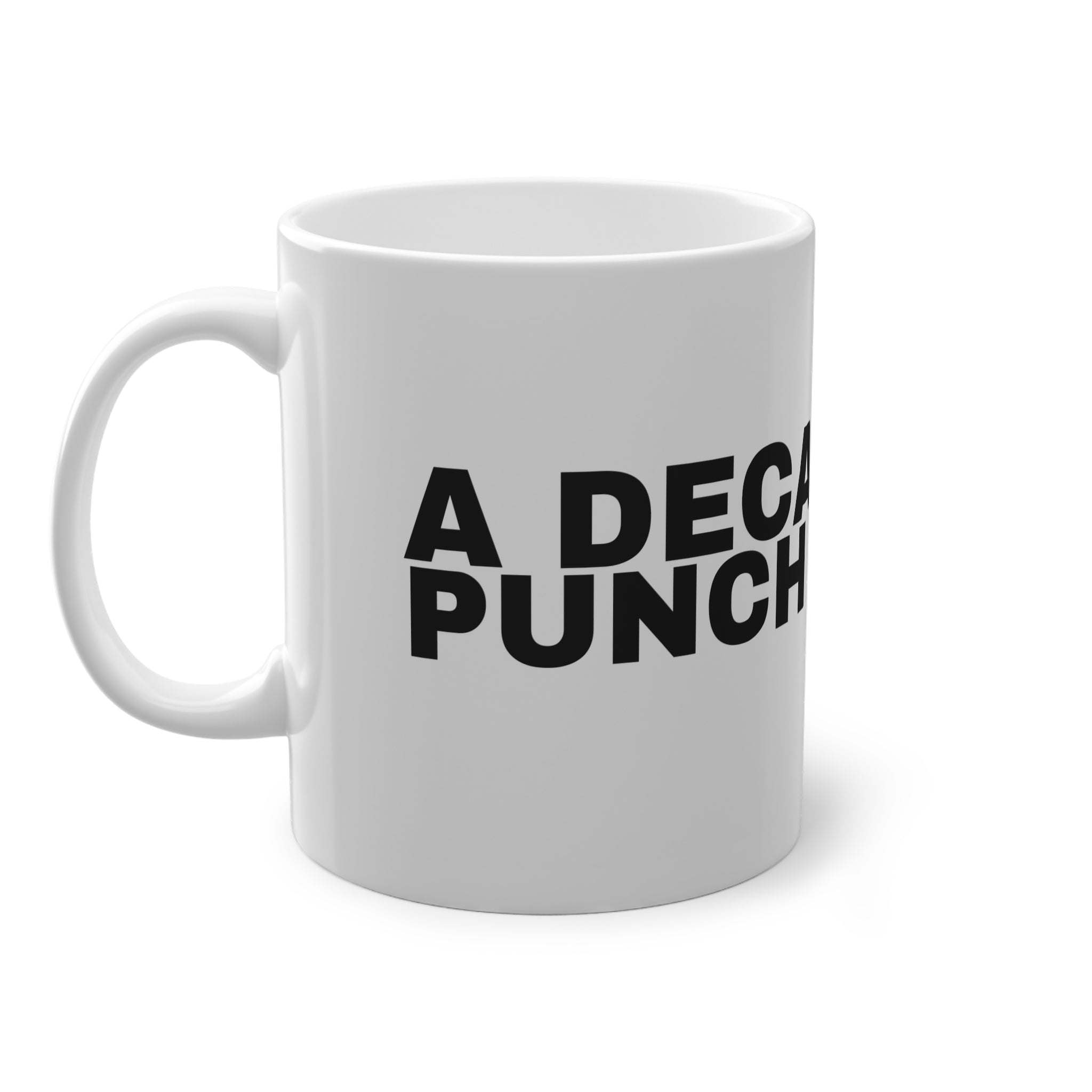 A DECAF AND A PUNCH PLEASE.