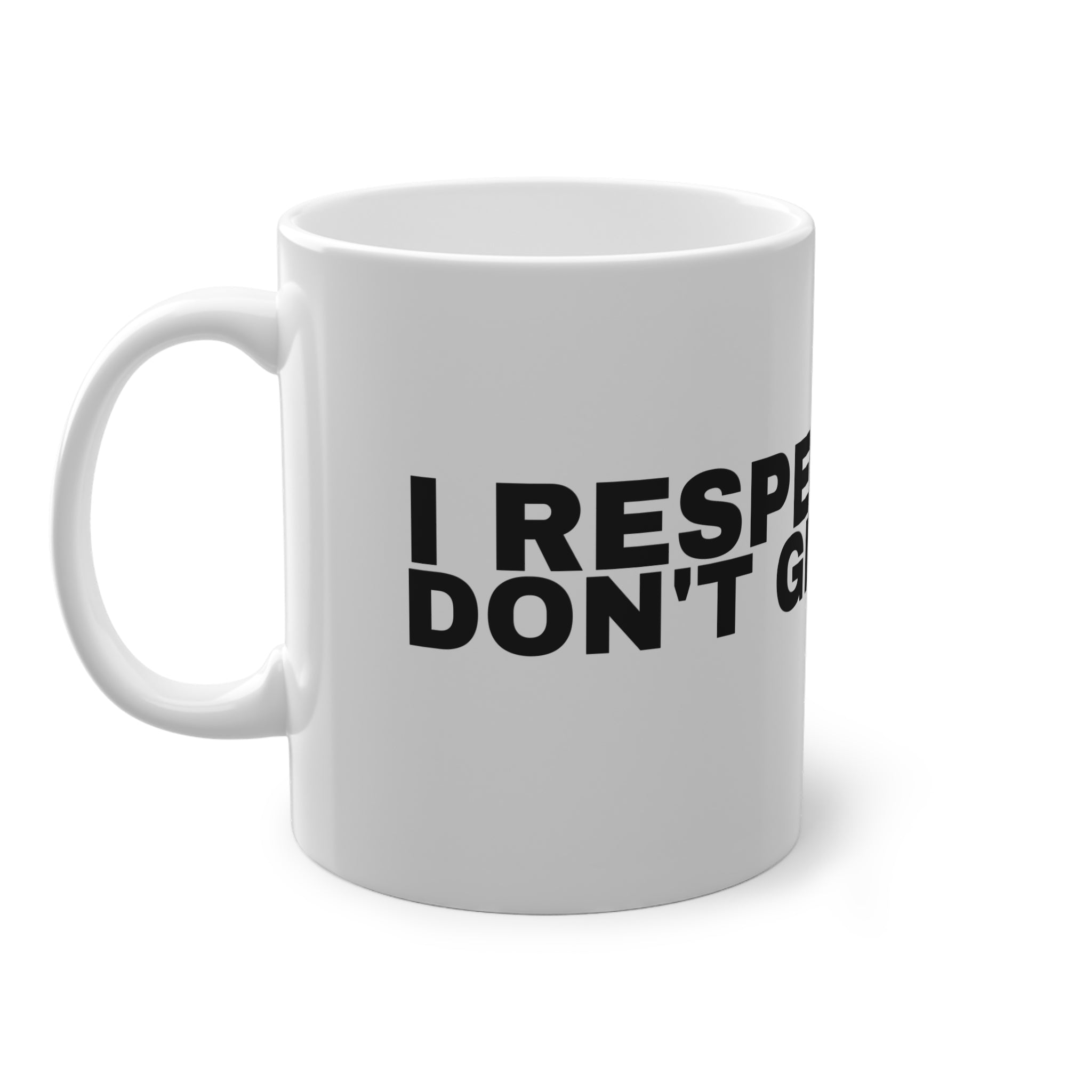 I RESPECTFULLY DON'T GIVE A F***.