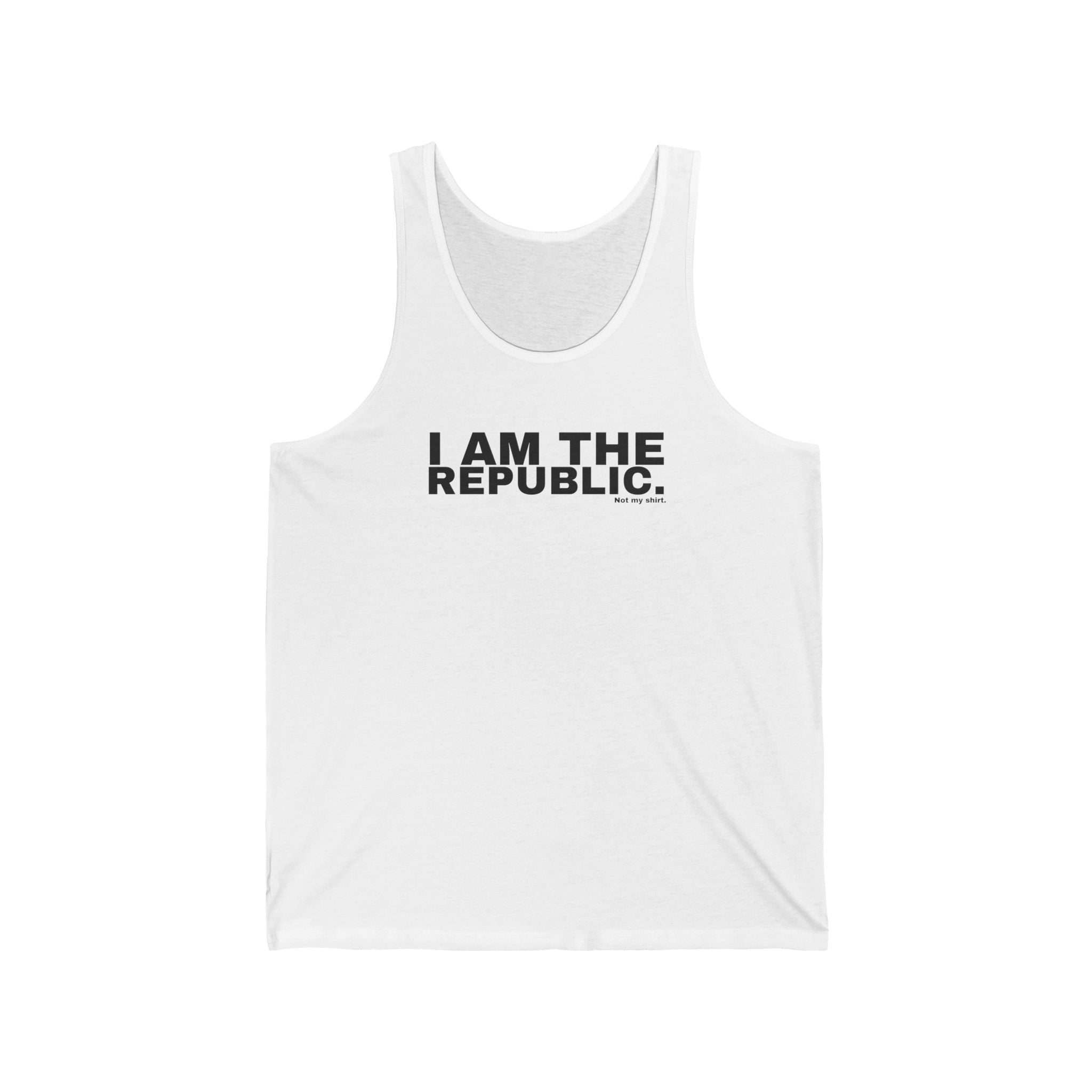 I AM THE REPUBLIC.