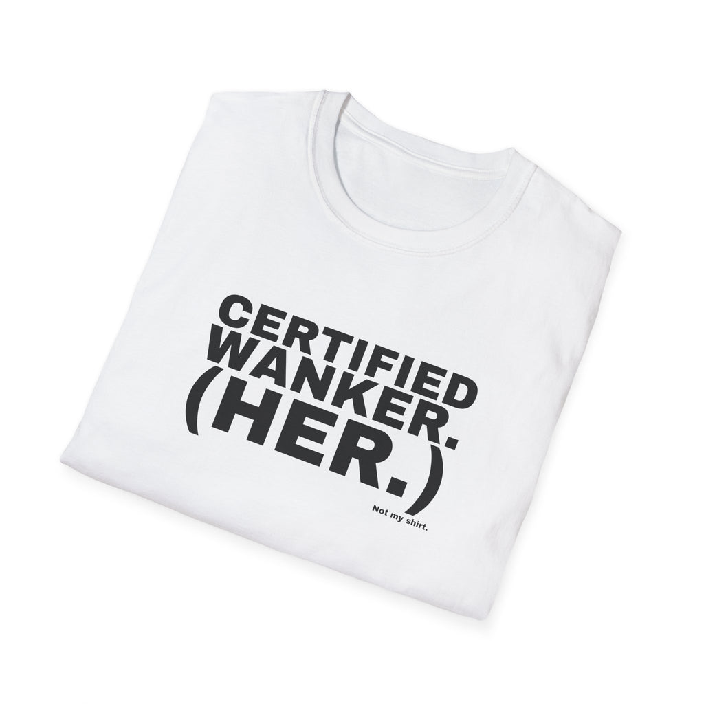 CERTIFIED WANKER. (HER.)