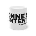 CONNE ET CONTENTE.