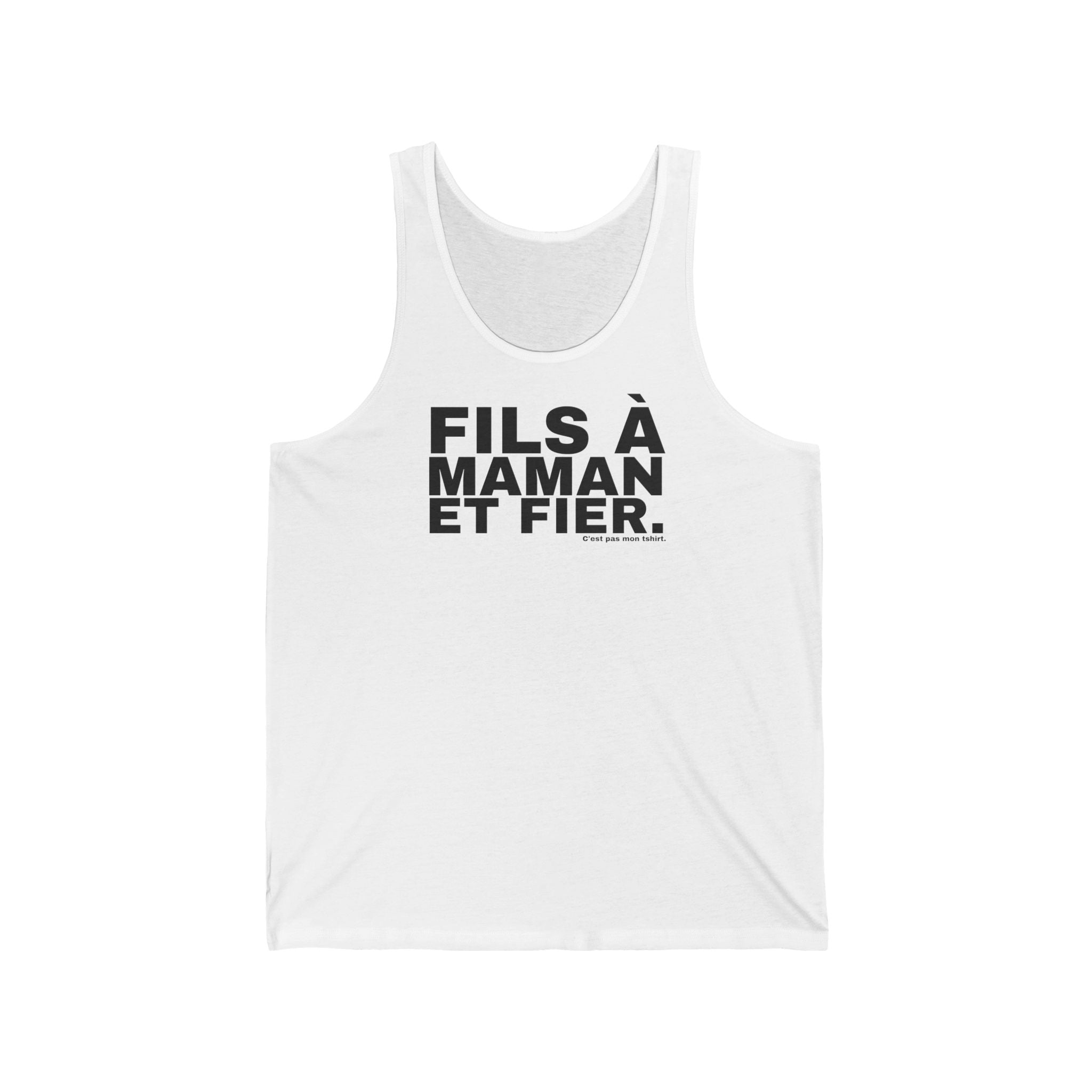 FILS À MAMAN ET FIER.