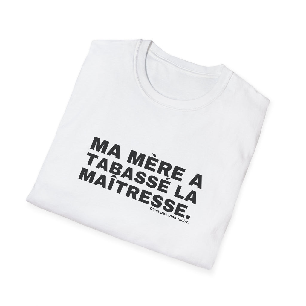 MA MÈRE A TABASSÉ LA MAÎTRESSE.
