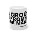 LA CROÛTE DU FROMAGE ÇA SE MANGE.