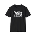 FAMILY DINNER = GROUP THERAPY