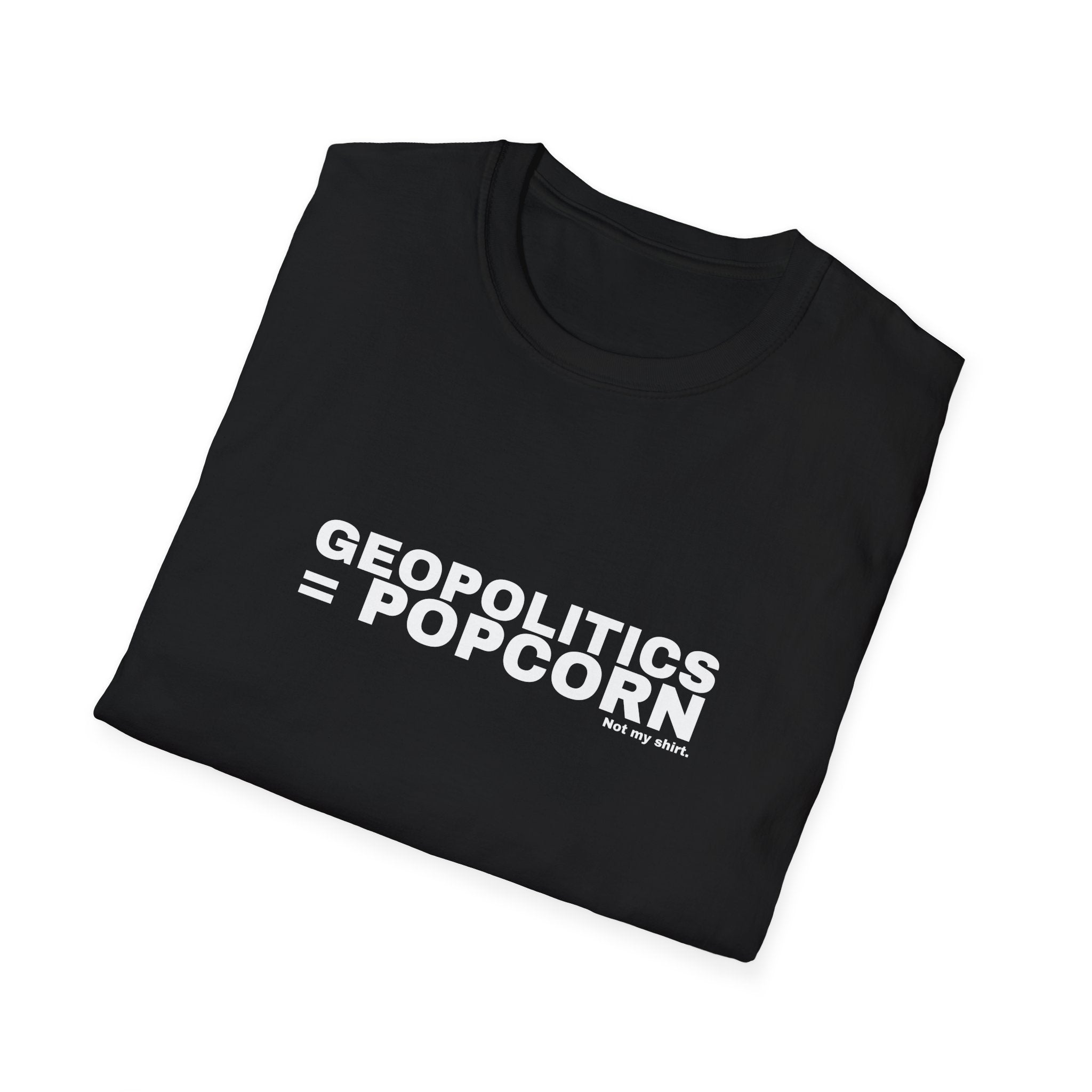 GEOPOLITICS = POPCORN