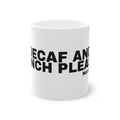 A DECAF AND A PUNCH PLEASE.