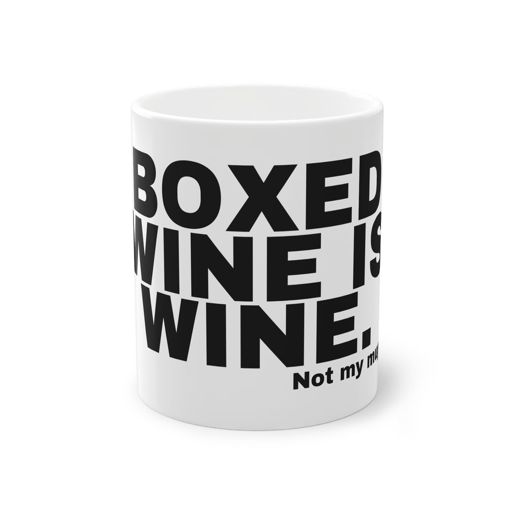 BOXED WINE IS WINE.