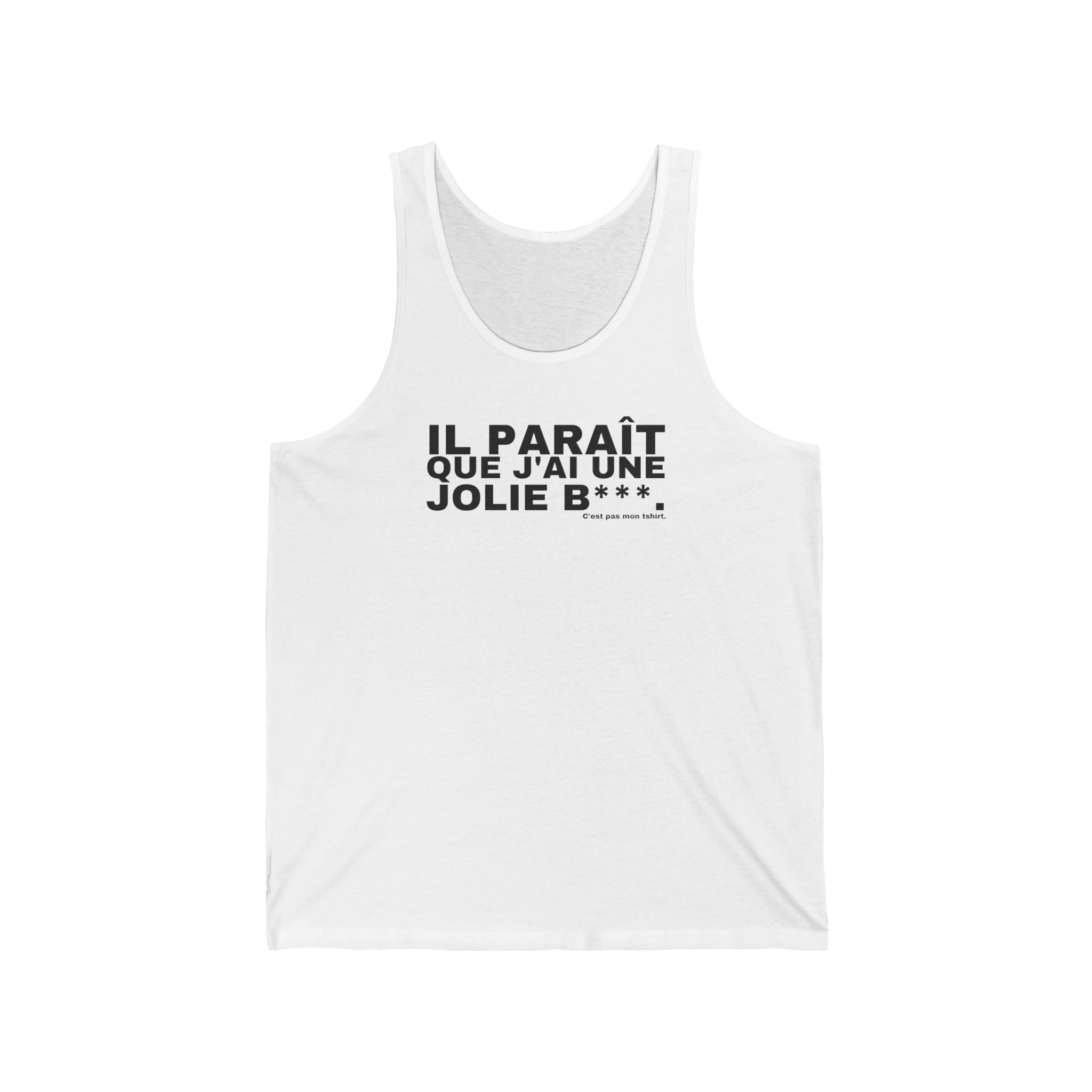 IL PARAÎT QUE J'AI UNE JOLIE B***.